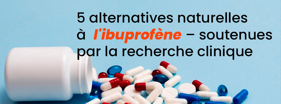 Alternatives naturelles à l'ibuprofène